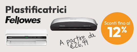 Plastificatrici Fellowes a partire da € 26,99