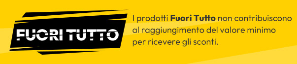 I prodotti Fuori Tutto non contribuiscono al raggiungimento del valore minimo per ricevere gli sconti.