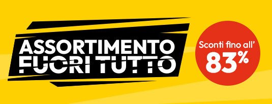 Fuori Tutto Sconti fino all'83%