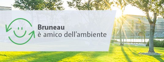 Bruneau è amico dell'ambiente - scoprti tutti i prodotti certificati ed eco-responsabili