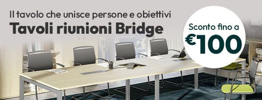 Tavoli riunioni Bridge con sconti fino al €100