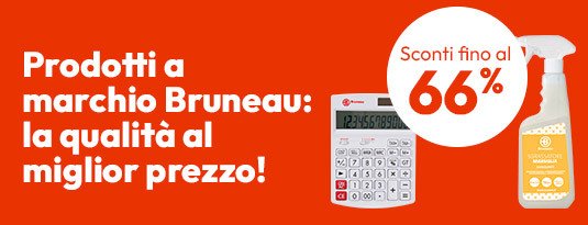 Prodotti a marchio Bruneau: la qualità al miglior prezzo!