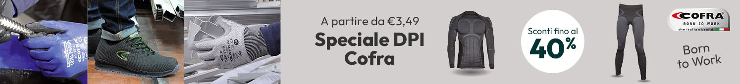 Speciale DPI Cofra - a partire da €3,49 sconti fino al 40%