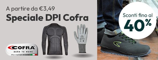 Speciale DPI Cofra - a partire da €3,49 sconti fino al 40%