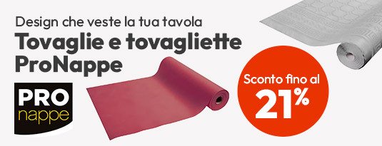 Tovaglie e tovagliette ProNappe sconto fino al 21%