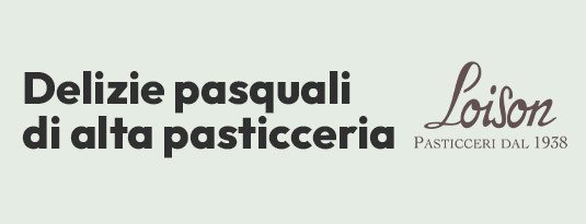 Delizie pasquali di alta pasticceria Loison