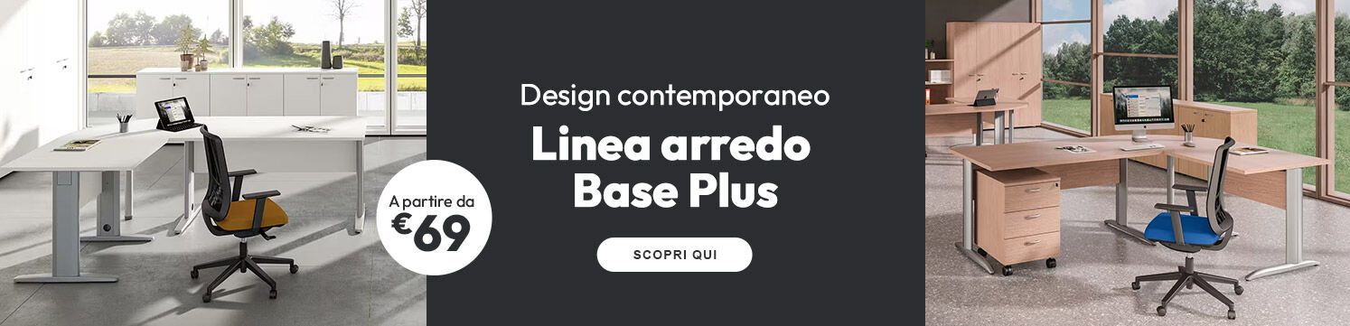 Linea arredo Base Plus a partire da €69