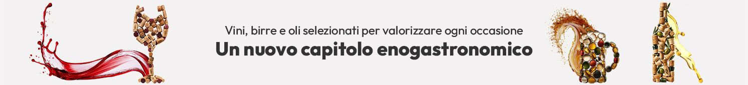 Un nuovo capitolo enogastronomico: vini birre e oli selezionati